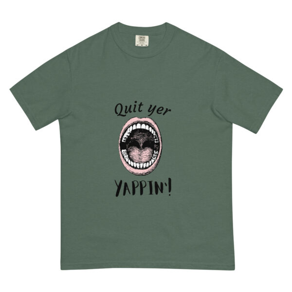 "Quit yer yappin!" Unisex heavyweight t-shirt - Image 5