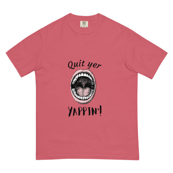 "Quit yer yappin!" Unisex heavyweight t-shirt - Image 9